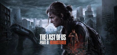 The Last of Us™ Part II Remastered - Tài khoản Steam Offline
